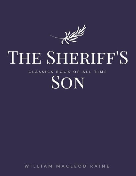 The Sheriff's Son - 9781548241414