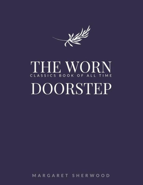 The Worn Doorstep - 9781548242350