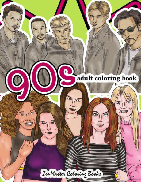 90S Adult Coloring Book: 1990S Inspired Coloring Book For Adults For Relaxation And Entertainment (Coloring Books For Grownups)