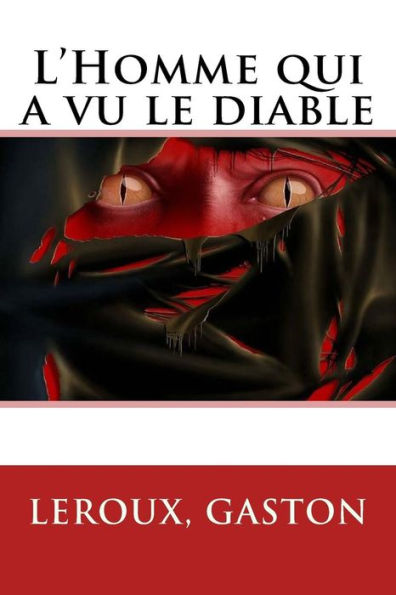 L'Homme Qui A Vu Le Diable (French Edition) - 9781548250690