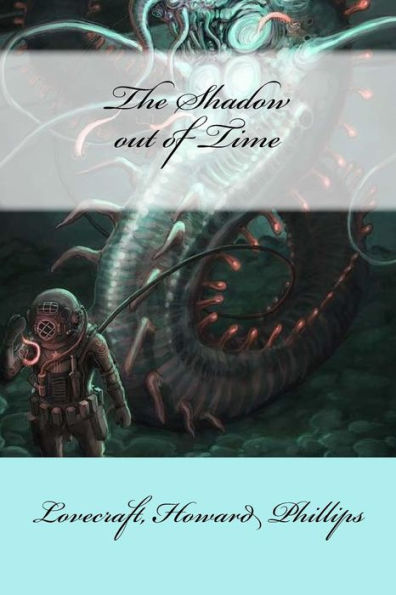 The Shadow Out Of Time - 9781548252434