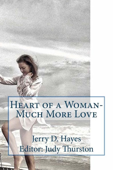 Heart Of A Woman- Much More Love