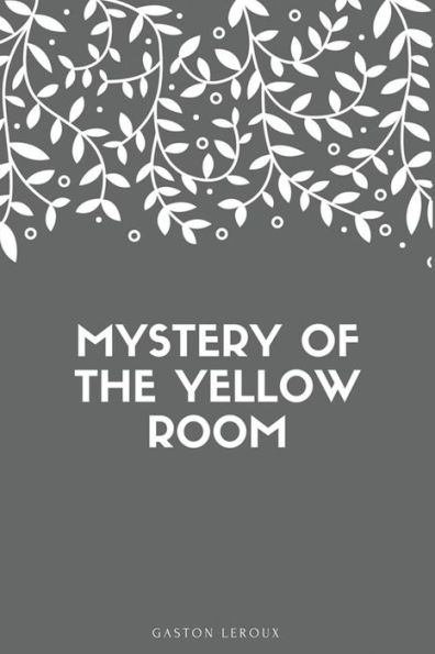 Mystery Of The Yellow Room