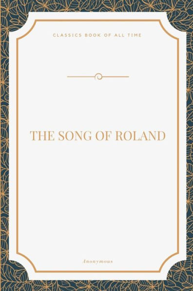 The Song Of Roland - 9781548270414