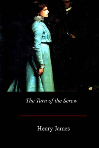 The Turn Of The Screw - 9781548270940