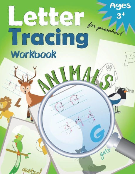 Letter Tracing Workbook Animals For Preschool: Handwriting Practice Workbook (Kindergarten Tracing Workbook) (Volume 11)
