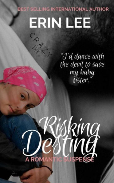 Risking Destiny: A Romantic Suspense Novella