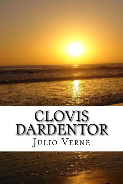 Clovis Dardentor (Spanish) Edition (Spanish Edition)