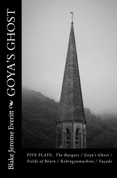 Goya's Ghost: Five Plays