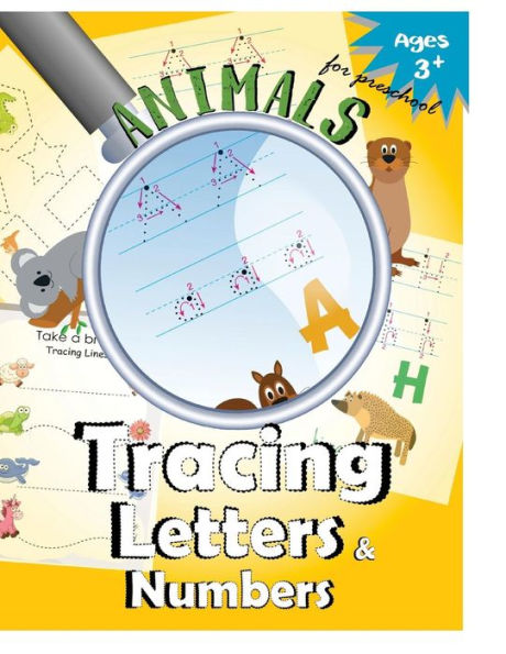 Animals Tracing Letters And Numbers: Handwriting Practice Workbook For Preschool (Tracing Letters For Kids) (Volume 1)
