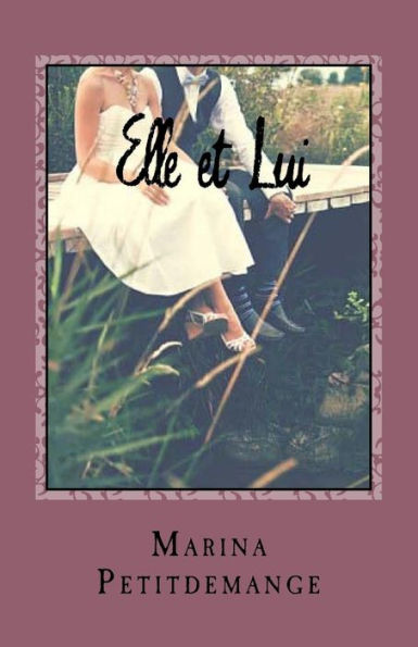Elle Et Lui (French Edition) - 9781548370695