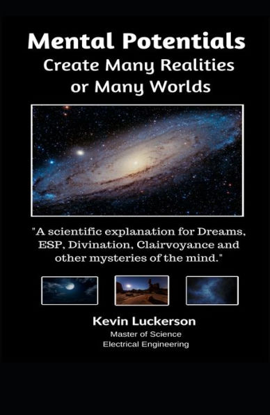 Mental Potentials Create Many Realities Or Many Worlds