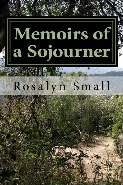 Memoirs Of A Sojourner