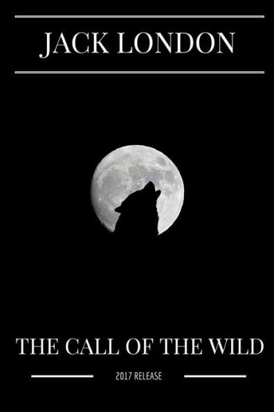 The Call Of The Wild - 9781548397029