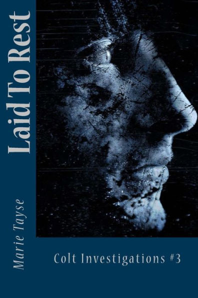 Laid To Rest (Colt Investigations)