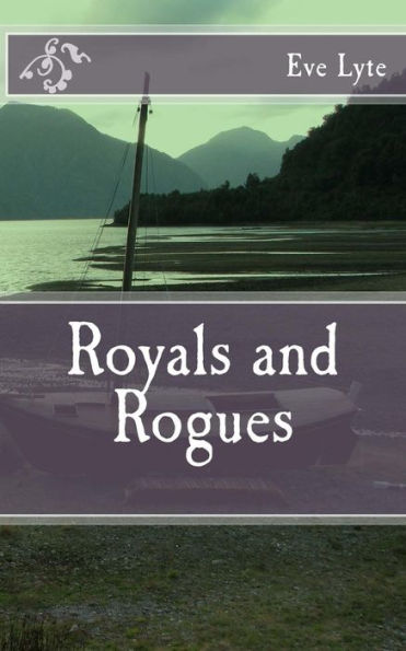Royals And Rogues (The Cranbourne Chronicles) (Volume 3)