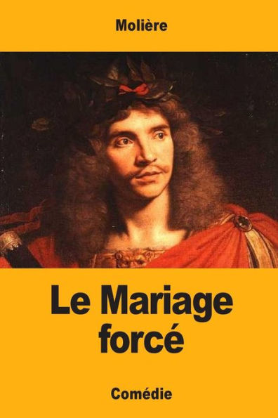 Le Mariage Forcé (French Edition) - 9781548417031