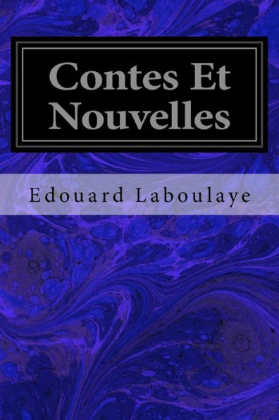 Contes Et Nouvelles (French Edition) - 9781548450281