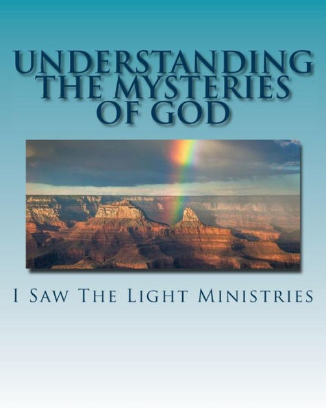 Understanding The Mysteries Of God: June 2017 Update