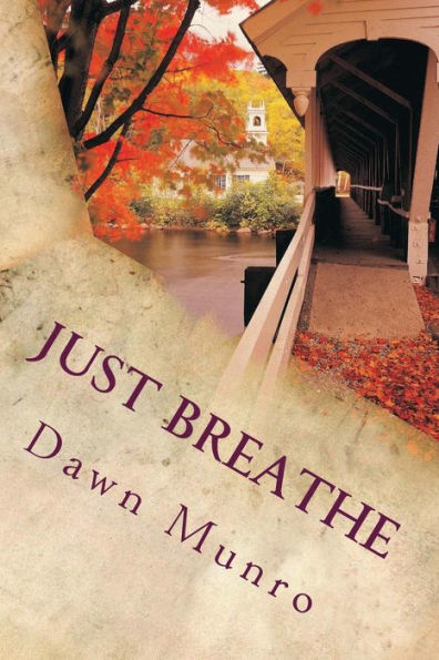 Just Breathe: A Poetic Journey Of Heartbreak And Romance