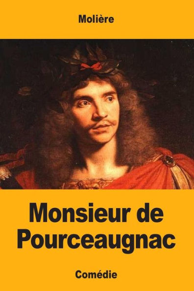 Monsieur De Pourceaugnac (French Edition) - 9781548481544