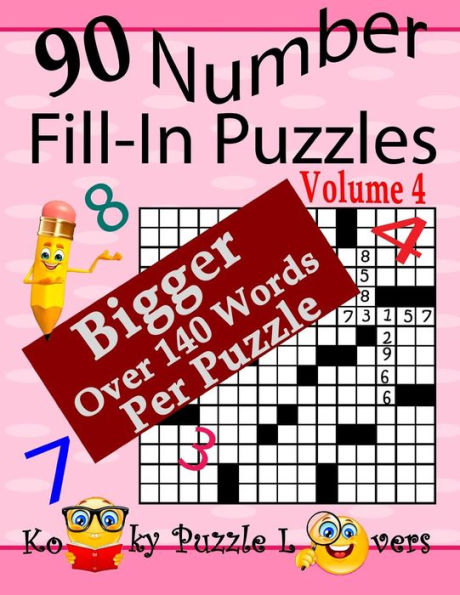 Number Fill-In Puzzles, Volume 4, 90 Puzzles