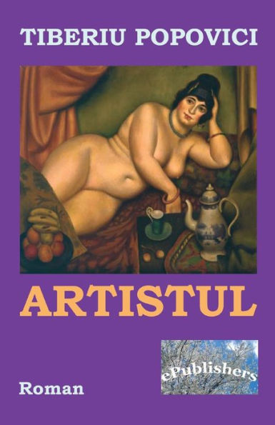Artistul: Roman (Romanian Edition)