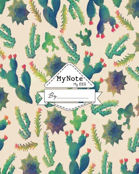 My Note My Idea : 8 X 10, 110 Pages: A Green Cactus