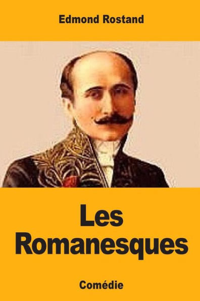 Les Romanesques (French Edition) - 9781548523800