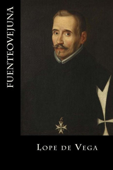 Fuenteovejuna (Spanish Edition) - 9781548575502