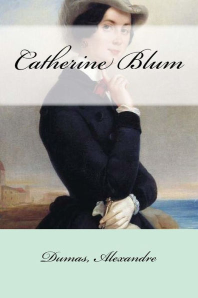 Catherine Blum (French Edition) - 9781548582463
