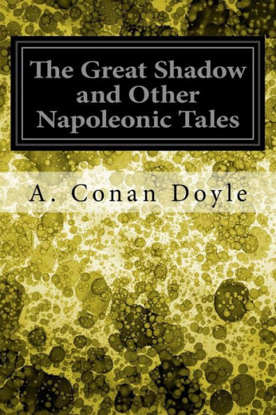 The Great Shadow And Other Napoleonic Tales