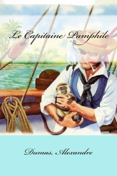 Le Capitaine Pamphile (French Edition) - 9781548585709