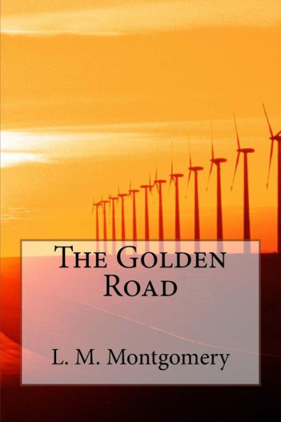 The Golden Road - 9781548589134