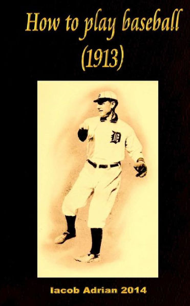 How To Play Baseball 1913