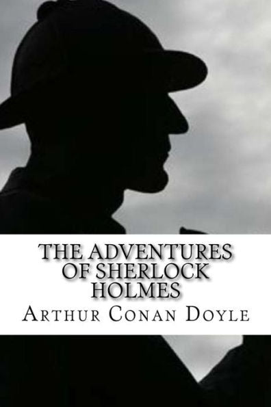 The Adventures Of Sherlock Holmes - 9781548620387