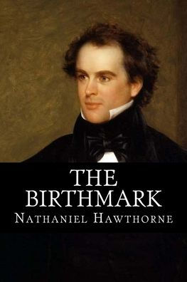 The Birthmark - 9781548626396