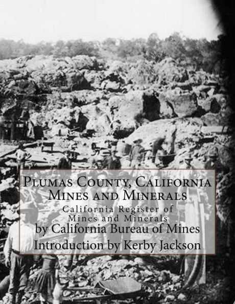 Plumas County, California Mines And Minerals: California Register Of Mines And Minerals
