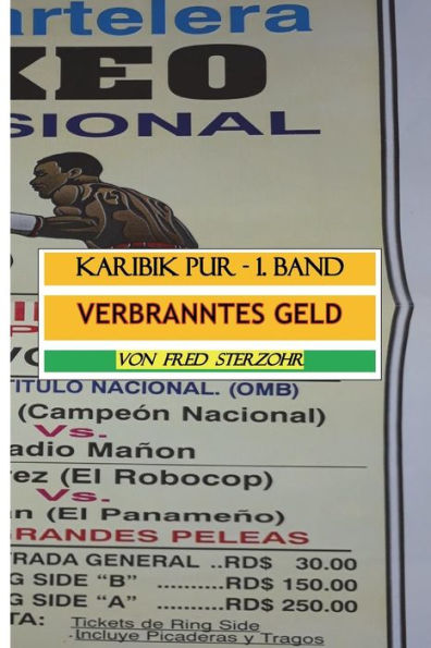 Verbranntes Geld: Die Boxsportveranstaltung (Karibik Pur) (Volume 1) (German Edition)