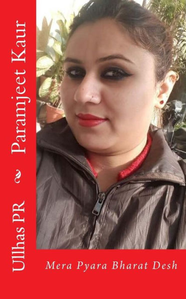 Paramjeet Kaur: Mera Pyara Bharat Desh (Hindi Edition)