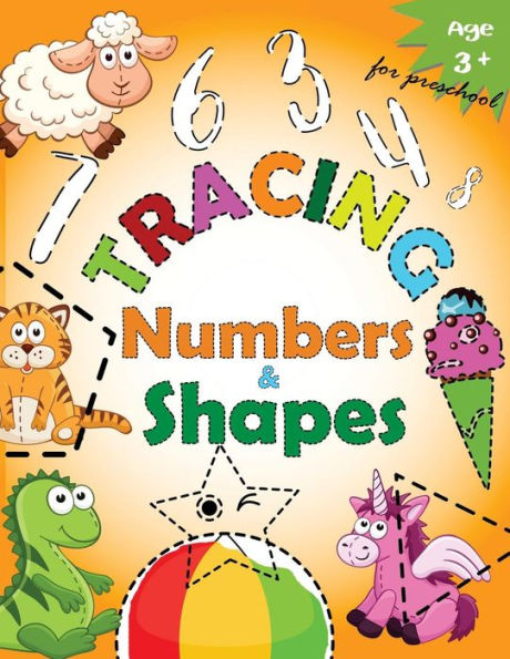 Tracing Numbers & Shapes For Preschool: Kindergarten Tracing Workbook (Volume 5) - 9781548710408