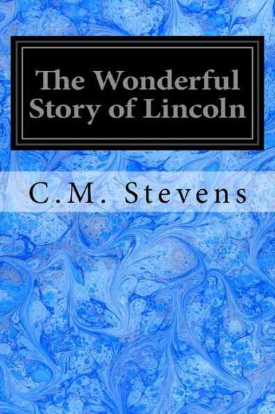 The Wonderful Story Of Lincoln