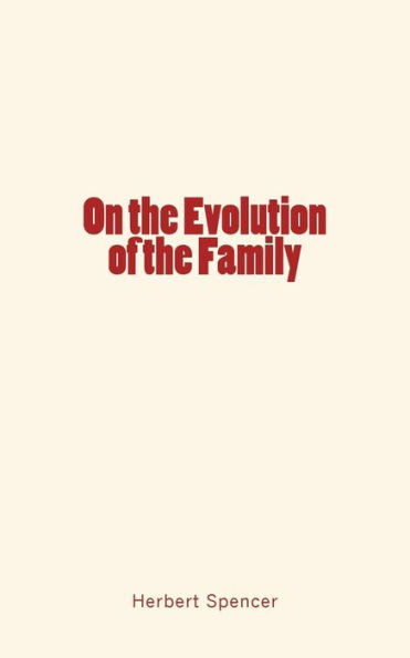 On The Evolution Of The Family