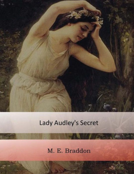 Lady Audley's Secret - 9781548789602
