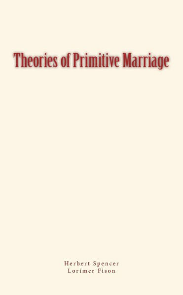 Theories Of Primitive Marriage