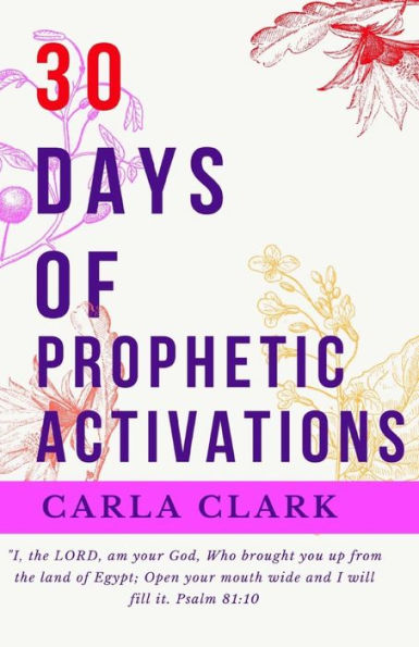 30 Days Of Prophetic Activations