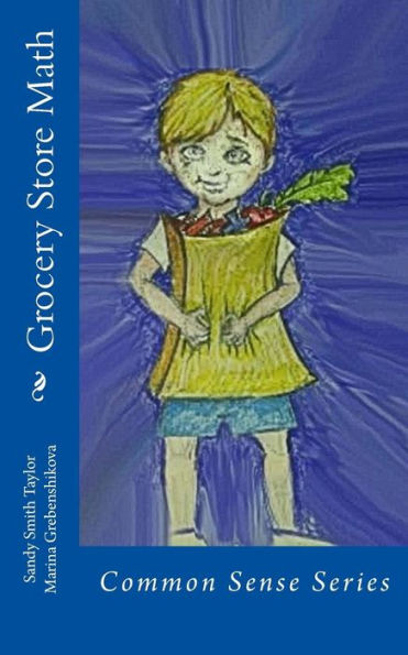 Grocery Store Math (Common Sense) (Volume 1)