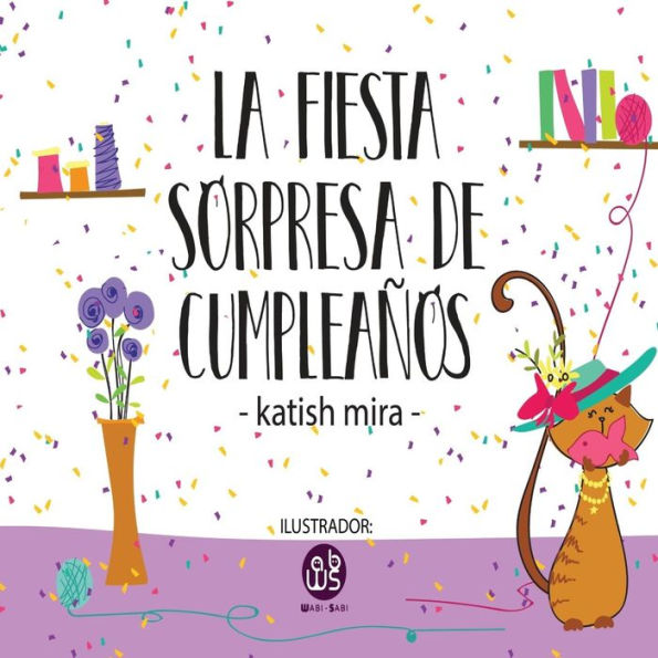 La Fiesta Sorpresa De Cumpleanos (Spanish Edition)