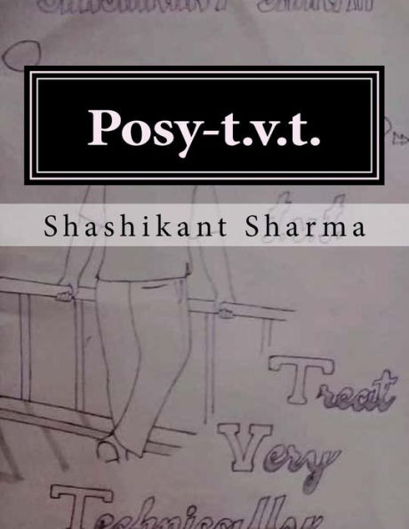 Posy-T.V.T.: Treat Very Technically (Hindi Edition)
