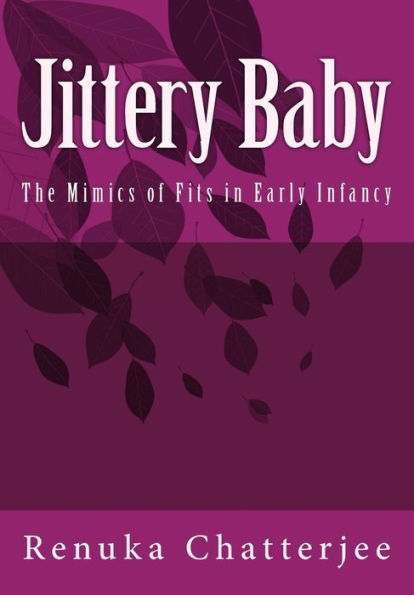 Jittery Baby: The Mimics Of Fits In Early Infancy